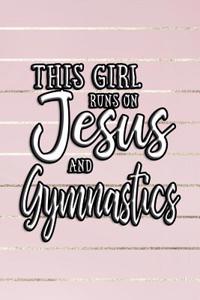 This Girl Runs on Jesus and Gymnastics