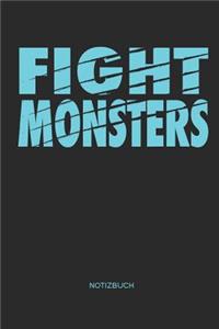 Fight Monsters Notizbuch