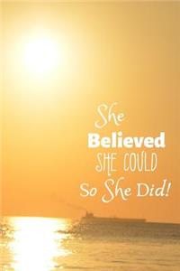 She Believed She Could So She Did