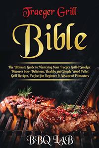 Traeger Grill Bible