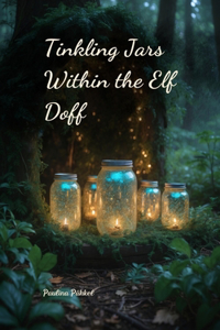 Tinkling Jars Within the Elf Doff