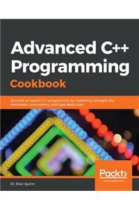 Advanced C++ Programming Cookbook