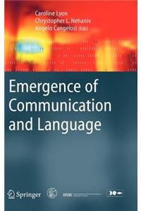 Emergence of Communication and Language