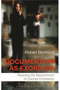 Documentary as Exorcism