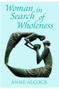 Woman in Search of Wholeness
