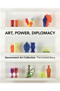 Art, Power, Diplomacy