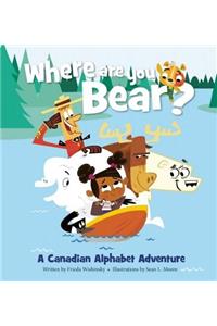 Where Are You, Bear?
