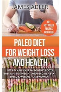 Paleo Diet For Weight Loss and Health