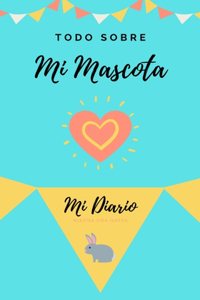 Acerca De Mi Mascota - Conejo
