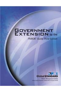 Government Extension to the Pmbok(r) Guide Third Edition