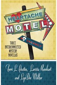 Heartache Motel