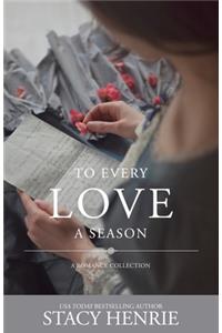 To Every Love a Season
