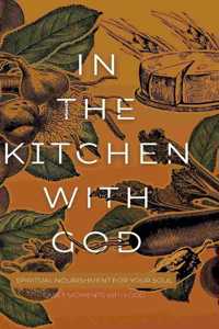 In the Kitchen with God