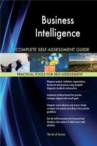 Business Intelligence Complete Self-Assessment Guide