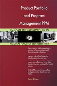 Product Portfolio and Program Management PPM Complete Self-Assessment Guide