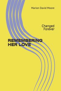 Remembering Her Love