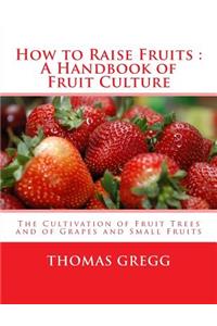 How to Raise Fruits