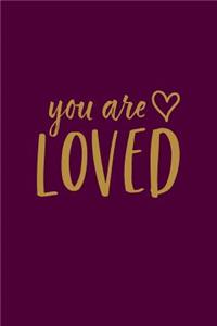 You Are Loved
