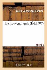 Le Nouveau Paris. Volume 6