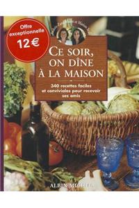 Ce Soir, on Dine a la Maison