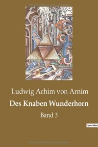 Des Knaben Wunderhorn