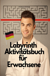 Labyrinth Aktivitätsbuch für Erwachsene