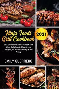 Ninja Foodi Grill Cookbook 2021
