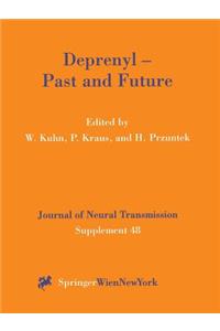 Deprenyl -- Past and Future