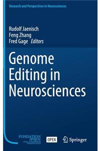 Genome Editing in Neurosciences