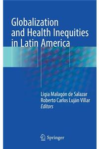 Globalization and Health Inequities in Latin America