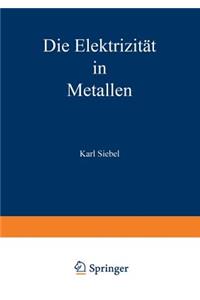 Die Elektrizität in Metallen