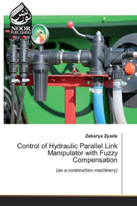Control of Hydraulic Parallel Link Manipulator with Fuzzy Compensation
