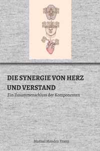 Synergie Von Herz Und Verstand