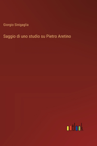 Saggio di uno studio su Pietro Aretino