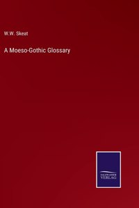 A Moeso-Gothic Glossary