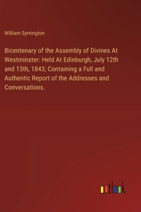 Bicentenary of the Assembly of Divines At Westminster