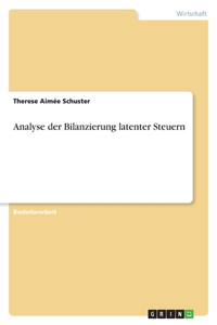 Analyse der Bilanzierung latenter Steuern