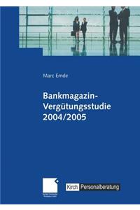 Bankmagazin-Vergütungsstudie 2004/2005