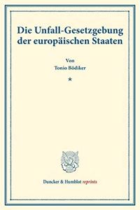 Die Unfall-Gesetzgebung Der Europaischen Staaten