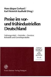 Preise Im VOR- Und Fruehindustriellen Deutschland