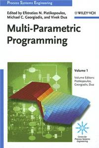 Multi-Parametric Programming: Theory, Algorithms and Applications