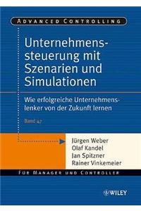 Unternehmenssteuerung mit Szenarien und Simulationen