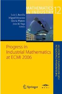 Progress in Industrial Mathematics at ECMI 2006