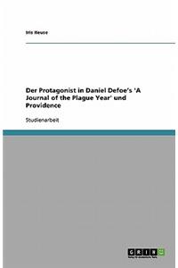 Protagonist in Daniel Defoe's 'A Journal of the Plague Year' und Providence