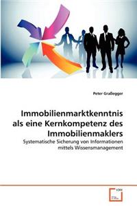 Immobilienmarktkenntnis als eine Kernkompetenz des Immobilienmaklers