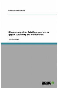 Bilanzierung eines Beteiligungserwerbs gegen Zuzahlung des Veräußerers