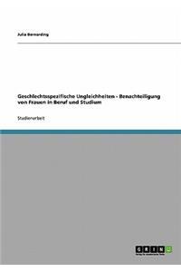 Geschlechtsspezifische Ungleichheiten - Benachteiligung von Frauen in Beruf und Studium