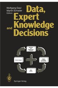 Data, Expert Knowledge and Decisions