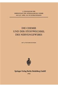 Die Chemie und der Stoffwechsel des Nervengewebes