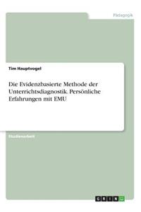 Die Evidenzbasierte Methode der Unterrichtsdiagnostik. Persönliche Erfahrungen mit EMU